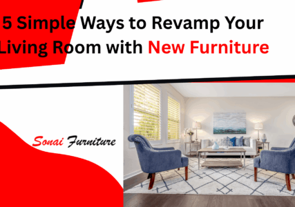 5 Simple Ways to Revamp Your Living Room with New Furniture