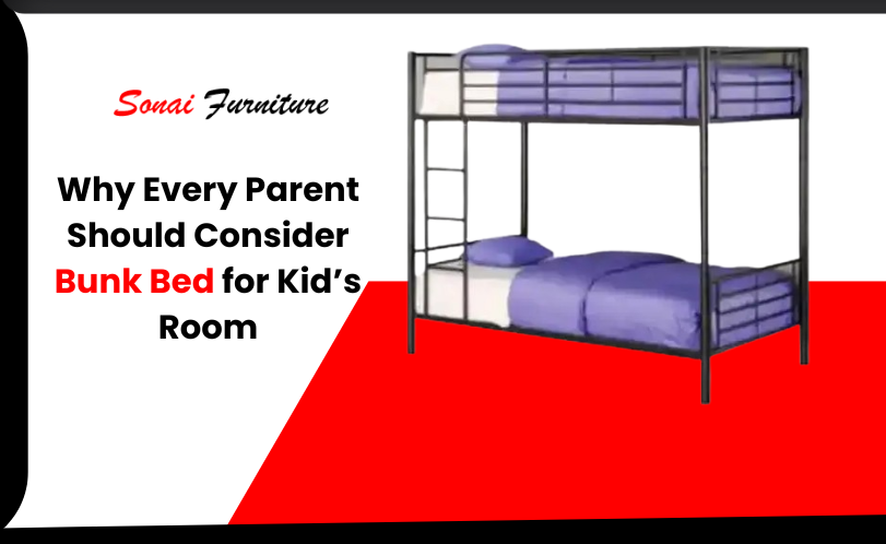 Why Every Parent Should Consider a Bunk Bed for Kid’s Room